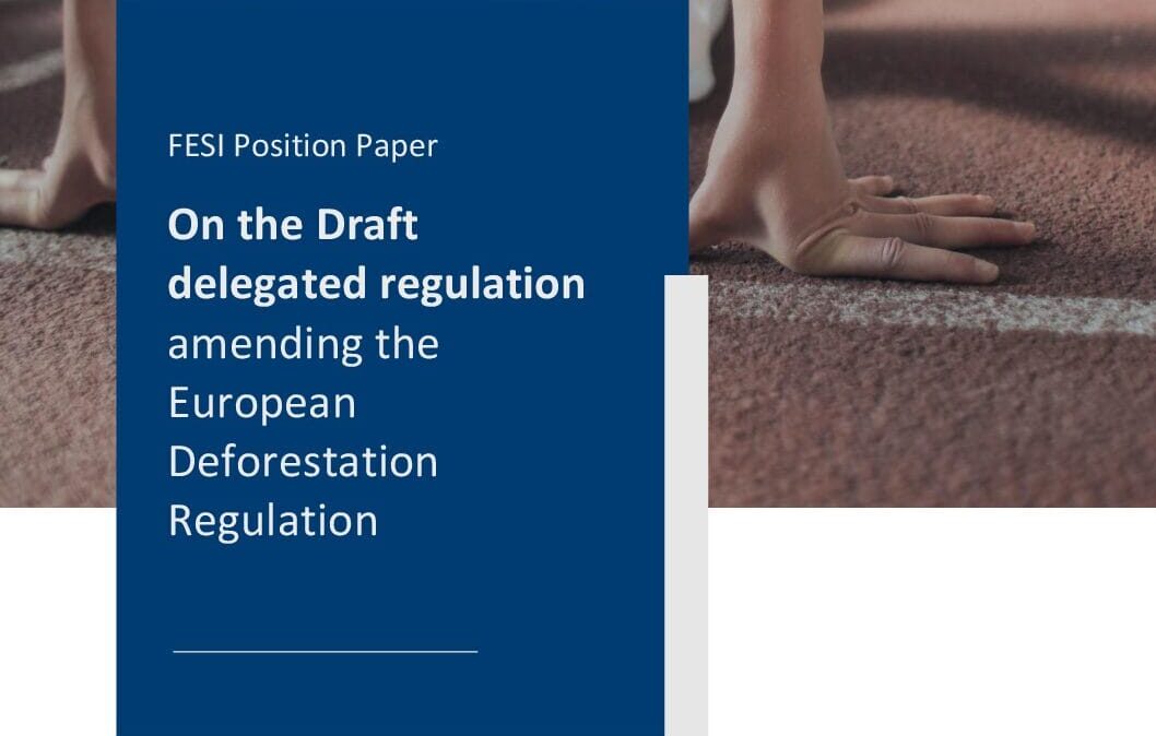 fesi position paper on the delegated regulation amending eudr may 2025 pdf